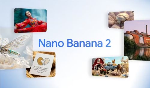 谷歌发布Nano Banana 2图像AI模型 告别中文乱码 画质直达4K